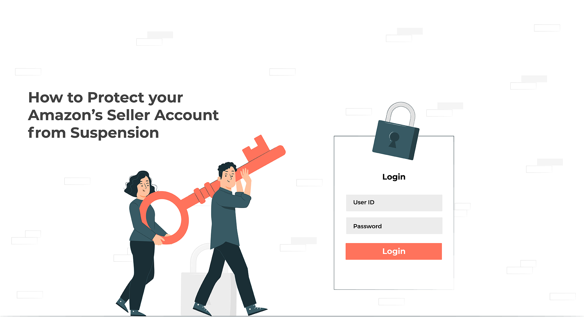 How to Protect your Amazon’s Seller Account from Suspension